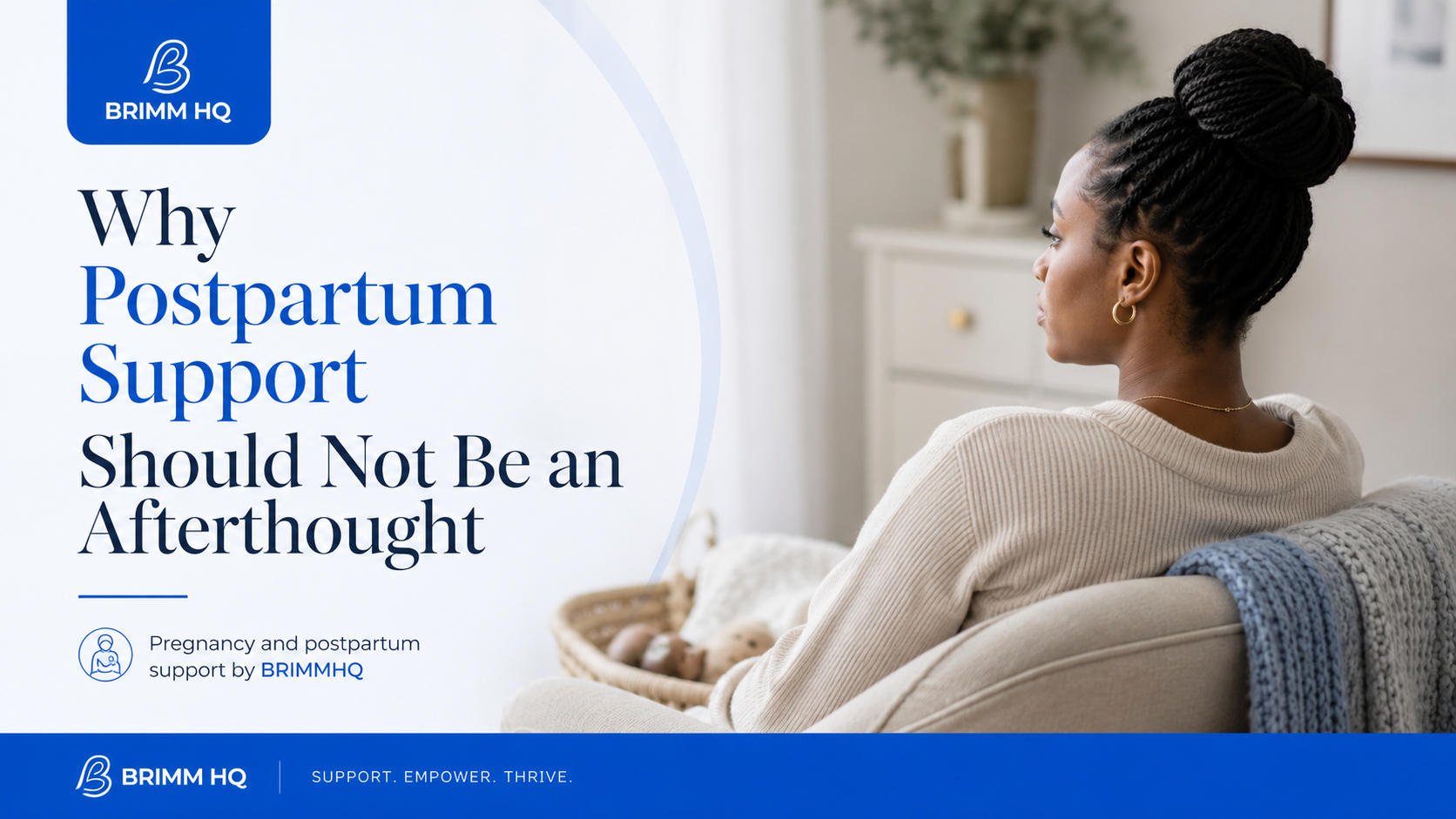 Why Postpartum Support Should Not Be an Afterthought